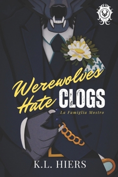 Paperback Werewolves Hate Clogs Book