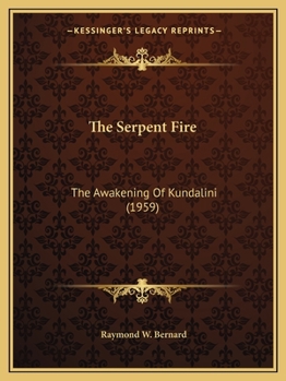 Paperback The Serpent Fire: The Awakening Of Kundalini (1959) Book