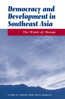 Hardcover Democracy And Development In Southeast Asia: The Winds Of Change Book