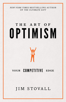 Hardcover The Art of Optimism: Your Competitive Edge Book