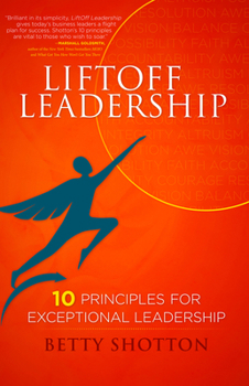 Hardcover Liftoff Leadership: 10 Principles for Exceptional Leadership Book