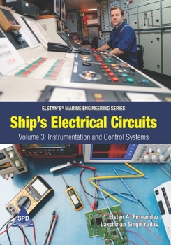 Paperback Ship's Electrical Circuits - Volume 3: Instrumentation and Control Systems: Elstan's(R) Marine Engineering Series Book