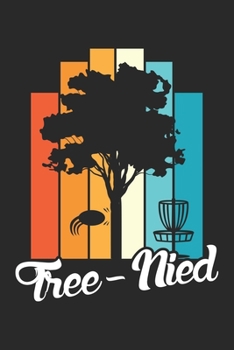 Tree-Nied: Disc Golf Awesome Shot Tree Nied Verweigert Notizbuch liniert DIN A5 - 120 Seiten für Notizen, Zeichnungen, Formeln | Organizer Schreibheft Planer Tagebuch