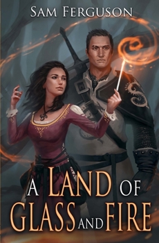 A Land of Glass and Fire (Haymaker Adventures) - Book #4 of the Haymaker Adventures