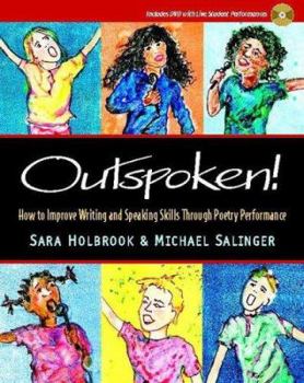 Paperback Outspoken!: How to Improve Writing and Speaking Skills Through Poetry Performance [With DVD] Book