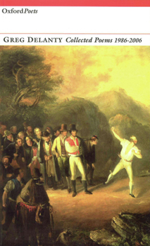 Paperback Collected Poems: Greg Delanty: 1986-2006 Book