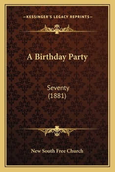 A Birthday Party: Seventy