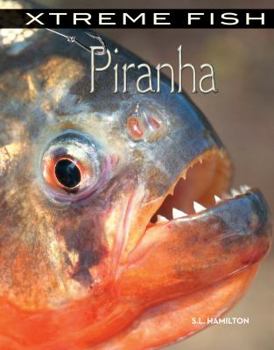 Piranha - Book  of the Xtreme Fish