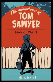 Paperback The Adventures of Tom Sawyer Illustrated Book
