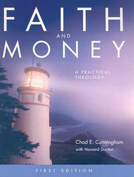 Paperback Faith and Money: A Practical Theology Book