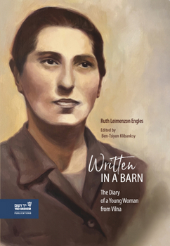 Hardcover Written in a Barn: The Diary of a Young Woman from Vilna Book