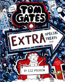 Extra Special Treats (...not) - Tom Gates - Book #6 of the Tom Gates
