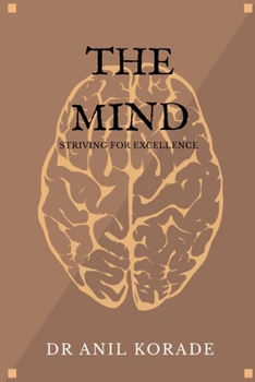Paperback The Mind: Striving for excellence Book