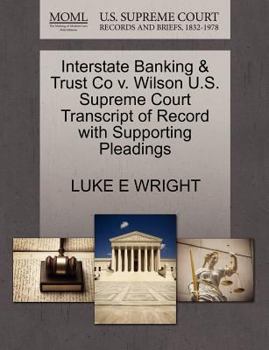 Paperback Interstate Banking & Trust Co V. Wilson U.S. Supreme Court Transcript of Record with Supporting Pleadings Book