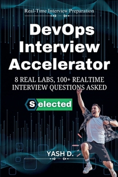 DevOps Interview Accelerator: 8 Real Labs, 100+ Realtime Interview Questions Asked