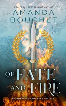 Paperback Of Fate and Fire (A Kingmaker Chronicles Novella, Book 3.5) Book