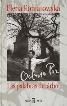Paperback Octavio Paz: Las Palabras del Arbol [Spanish] Book