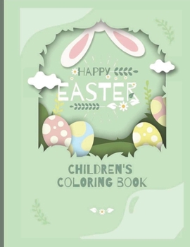 Paperback Happy Easter Childrens Coloring Book