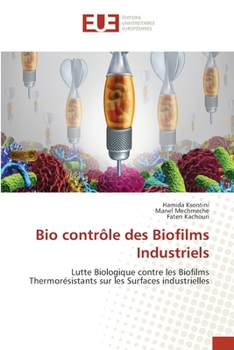 Paperback Bio contrôle des Biofilms Industriels [French] Book