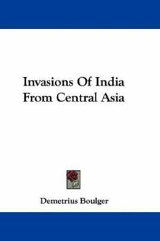 Paperback Invasions Of India From Central Asia Book