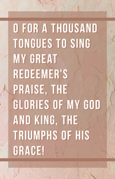 Paperback General Worship Bulletin: O for a Thousand Tongues to Sing (Package of 100): O for a Thousand Tongues to Sing (Hymn Portion) Book