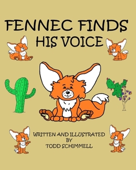 Fennec Finds His Voice (Kids' Compass)
