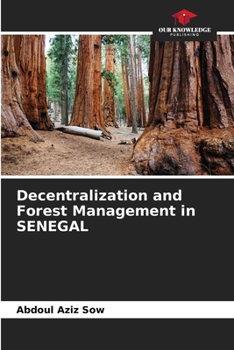 Paperback Decentralization and Forest Management in SENEGAL Book