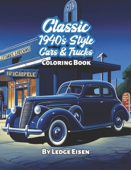 Classic 1940's Style Cars And Trucks Coloring Book