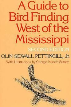 Hardcover A Guide to Bird Finding West of the Mississippi Book