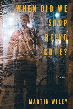 Paperback When Did We Stop Being Cute? Book