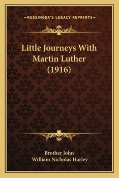 Paperback Little Journeys With Martin Luther (1916) Book