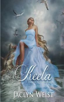 Paperback Keela: A Celtic Fairy Tale Romance Book