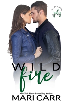 Wild Fire - Book #7 of the Wilder Irish