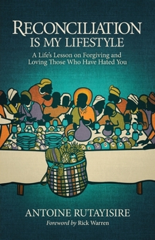Paperback Reconciliation is My Lifestyle: A Life's Lesson on Forgiving and Loving Those Who Have Hated You Book