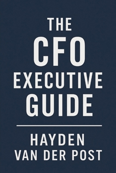 The CFO Executive Guide: A Comprehensive Guide to the Future of FP&A. Methods