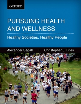 Paperback Persuing Health and Wellness: Healthy Societies, Healthy People Book