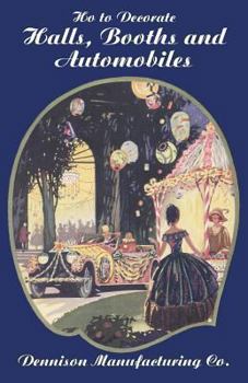 Paperback How to Decorate Halls, Booths and Automobiles, 2nd Ed. Book