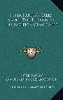 Peter Parley's Tales about the Islands in the Pacific Ocean