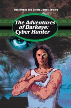 The Adventures of Darkeye: Cyber Hunter