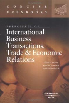 Paperback Principles of International Business Transactions, Trade and Economic Relations Book