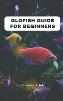 Paperback Glofish Guide for Beginners Book