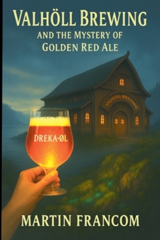 Paperback Valhöll Brewing: And the Mystery of the Golden Red Ale Book