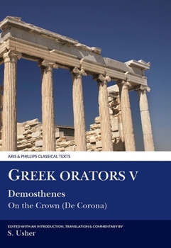 Paperback Greek Orators V: Demosthenes - On the Crown Book