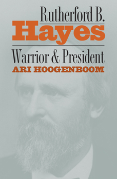 Hardcover Rutherford B. Hayes: Warrior and President Book