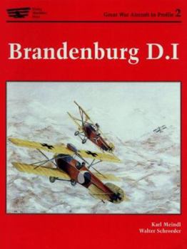 Brandenburg D.I. (Great War Aircraft in Profile, Volume 2) (Great War Aircraft in Profile)
