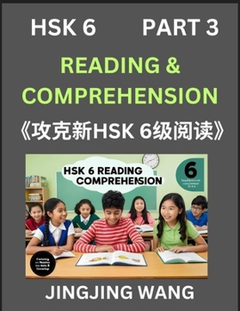 Paperback Chinese HSK Level 6 Reading and Comprehension (Part 3)- Mock Test Series for HSK Level 6, A Guide to Self-learn and Pass Mandarin Chinese Test [Chinese] Book