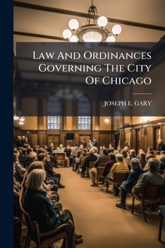 Paperback Law And Ordinances Governing The City Of Chicago Book