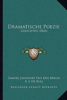Paperback Dramatische Poezie: Gedichten (1866) [Dutch] Book