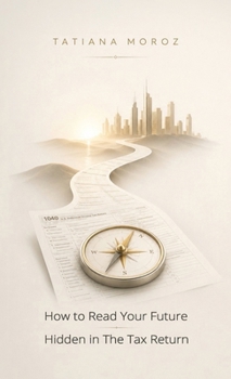 Hardcover How to Read Your Future Hidden in The Tax Return Book