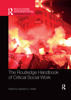 Paperback The Routledge Handbook of Critical Social Work Book